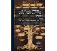 The Descendants of John Jones and John Mason