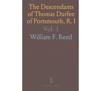 The Descendants of Thomas Durfee of Portsmouth, R. I
