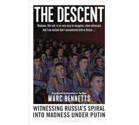 The Descent: Witnessing Russia's Spiral into Madness Under Putin