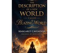 The Description of a New World, Called the Blazing-World