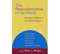 P. Berger Desecularization of the World (Tascabile)