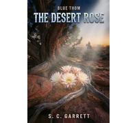The Desert Rose: 2