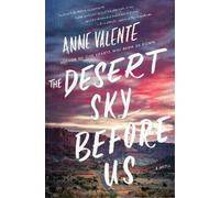 The Desert Sky Before Us (Tascabile)