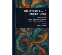 The Deserter, and Other Stories
