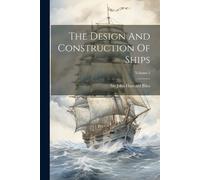 The Design And Construction Of Ships; Volume 2 (Tascabile)