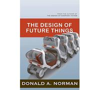 Don Norman The Design of Future Things (Tascabile)