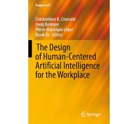 ¿The Design of Human-Centered Artificial Intelligence for the Workplace