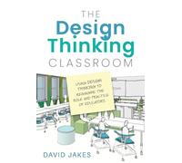 David Jakes The Design Thinking Classroom (Tascabile)