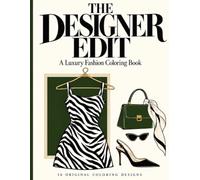 The Designer Edit: A Luxury Fashion Coloring Book