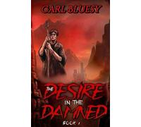 The Desire in The Damned: 1
