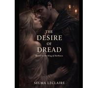 The Desire of Dread: Bound to the king of darkness