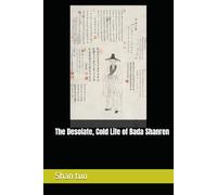 The Desolate, Cold Life of Bada Shanren