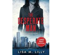 The Desperate Man: A Large Print Mystery: A Large Print Q.C. Davis Mystery: 8