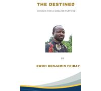 The Destined: Chosen for a Greater Purpose