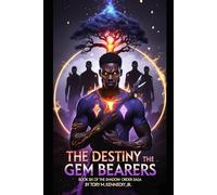 The Destiny of the Gem Bearers
