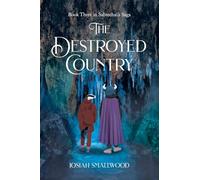 THE DESTROYED COUNTRY: Book Three