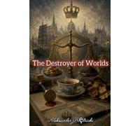 The Destroyer of Worlds: 2