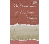 The Destruction of Dubova: Chronicle of a Dead City