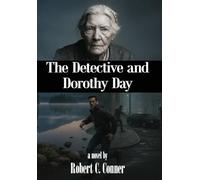 The Detective and Dorothy Day
