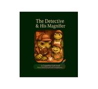 The Detective and His Magnifier: A Cozy Mystery Scroll of Curiosity and Courage