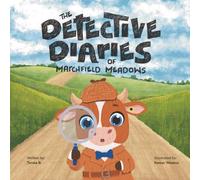 The Detective Diaries of Marchfield Meadows