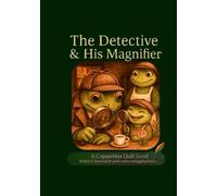 The Detective & His Magnifier: A Cozy Mystery with Soulful Lessons
