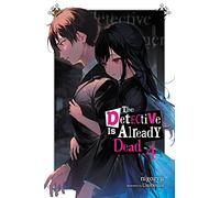 The Detective Is Already Dead Light Novel 4 (4)
