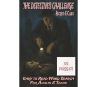 The Detective’s Challenge: Secrets & Clues: 6x9 inches | Easy to Read | For Adults & Teens | 55 Puzzles | Are you ready to crack the case?
