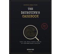 The Detective's Casebook: 150+ Crime-Themed Puzzles & Activities - Ciphers, Logic, Memory, Word & Visual Puzzles, Mini-Mysteries, Match-Ups & a Detective's Exam