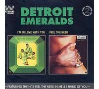 The Detroit Emeralds I'm In Love With You/Feel The Need (CD) Album