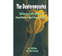 The Deuteromycetes - Mitosporic Fungi: Classification and Generic Keys