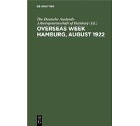 The Deutsche Auslands-Arbeitsgemeinscha Overseas Week Hamburg (Copertina rigida)