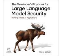 The Developer's Playbook for Large Language Model Security: Building Secure AI Applications