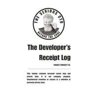 The Developer's Receipt Log: Stop Guessing. Start Moving.