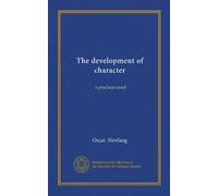 The development of character: a practical creed