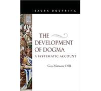 The Development of Dogma: A Systematic Approach: 8