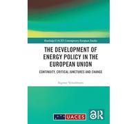 The Development of Energy Policy in the European Union: Continuity, Critical Junctures and Change