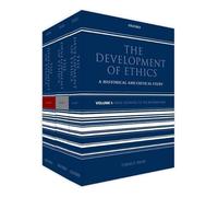 The Development of Ethics: Three volume set