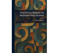 The Development of Modern Philosophy