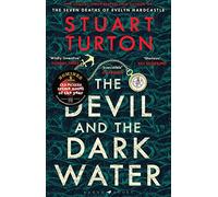 The Devil and the Dark Water: from the bestselling author of The Seven Deaths of Evelyn Hardcastle and The Last Murder at the End of the World
