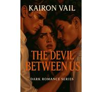 The Devil Between Us: Dark Romance series