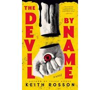 The Devil By Name : Part Two of the Fever House Duology
