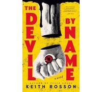 The Devil By Name : Part Two of the Fever House Duology