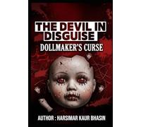 The Devil In Disguise: Dollmaker's Curse