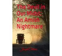 The Devil in Our Midst: An Amish Nightmare