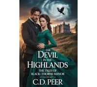 The Devil in the Highlands: The Tales of Black-Thorne Manor