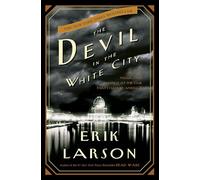 Erik Larson The Devil in the White City (Copertina rigida)