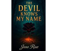 The Devil Knows My Name