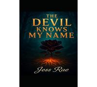 The Devil Knows My Name