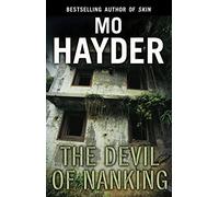 The Devil of Nanking: The extraordinary, electrifying thriller by one of Britain's bestselling crime-writers